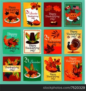 Thanksgiving holiday greeting cards, tags, posters, banners set with traditional thanksgiving day vector elements of turkey, pie, canada and america flags, pumpkin, autumn harvest cornucopia plenty horn, maple and oak leaves. Thanksgiving Day greeting cards, posters set