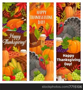 Thanksgiving holiday turkey, harvest, cornucopia and food. Vector banners with autumnal crop and leaves. Happy Thanks Giving day cartoon greeting cards with autumn pumpkin, corn, grapes and mushrooms. Thanksgiving holiday turkey, harvest, cornucopia