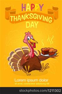 Thanksgiving turkey in pilgrim hat serving hot pumpkin pie. Vector cartoon invitation for party