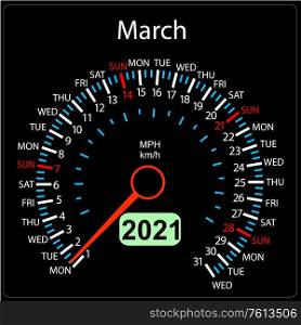 The 2021 year calendar speedometer a car March.. The 2021 year calendar speedometer car March.