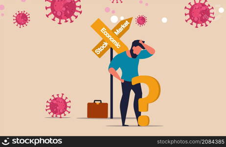 The collapse of the economy after the coronavirus. Man confused and with question vector concept illustration. Investment problem people and inflation money. Finance direction way after covid 19