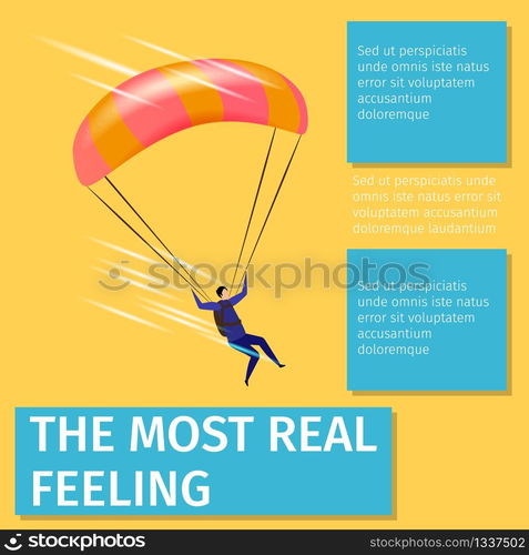 The Most Real Feeling Square Banner with Copy Space. Xtreme Sport. Man Soaring with Parachute. Extreme Sport Exploring Activity. Parachuting. Paraglyding, Skydiving. Flat Vector Isometric Illustration. The Most Real Feeling Banner with Skydiver Flying