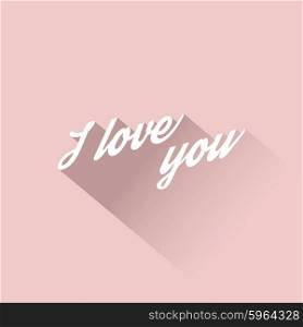 "The text of an inscription "I love you". Pink background, white letters. Vector illustration"