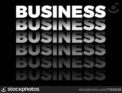the word business in repetitive form, vector text in black background