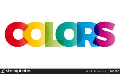 The word Colors. Vector banner with the text colored rainbow.
