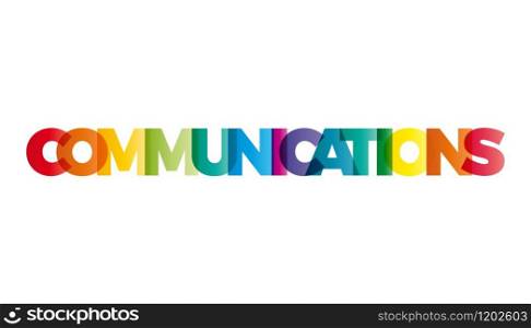 The word Communications. Vector banner with the text colored rainbow.