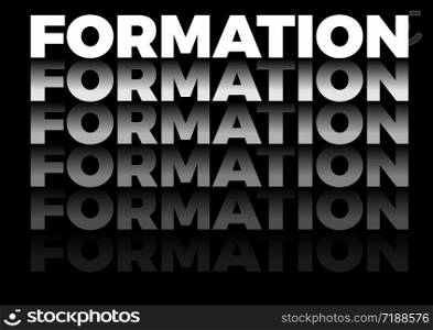 the word formation in repetitive form, vector text in black background