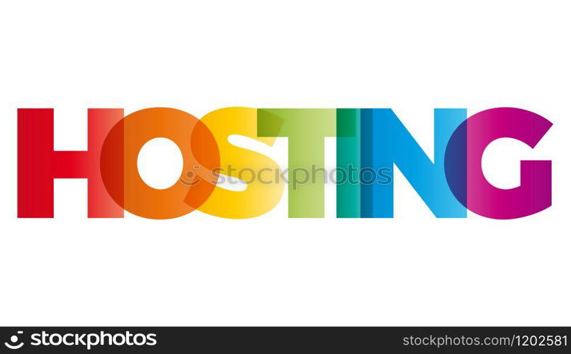 The word Hosting. Vector banner with the text colored rainbow.