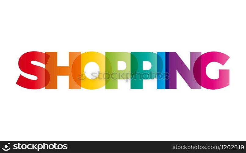 The word shopping. Vector banner with the text colored rainbow.