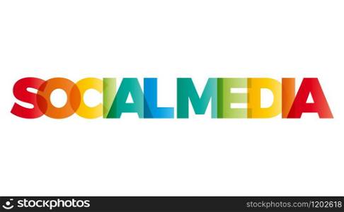 The word social media. Vector banner with the text colored rainbow.