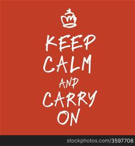 The words keep calm and carry on handwriting. Vector, EPS10