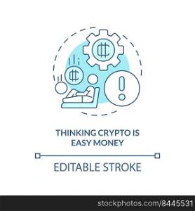 Thinking crypto is easy money turquoise concept icon. Common blockchain mistake abstract idea thin line illustration. Isolated outline drawing. Editable stroke. Arial, Myriad Pro-Bold fonts used. Thinking crypto is easy money turquoise concept icon