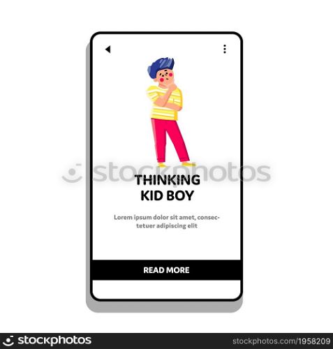 Thinking Kid Boy Search For Resolve Problem Vector. Thoughtful Thinking Kid Boy Think About Relationship. Emotional Character Schoolboy Search Solution Web Flat Cartoon Illustration. Thinking Kid Boy Search For Resolve Problem Vector