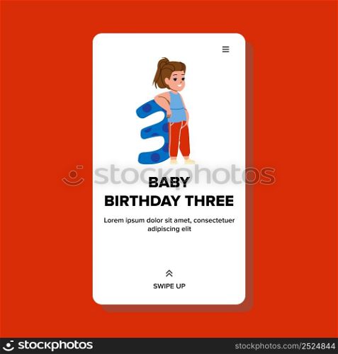 Third Baby Birthday Celebrating Little Girl Vector. Preschool Kid And Number Three, Daughter Celebrate Third Birth Holiday. Character Cute Infant With Positive Emotion Web Flat Cartoon Illustration. Third Baby Birthday Celebrating Little Girl Vector