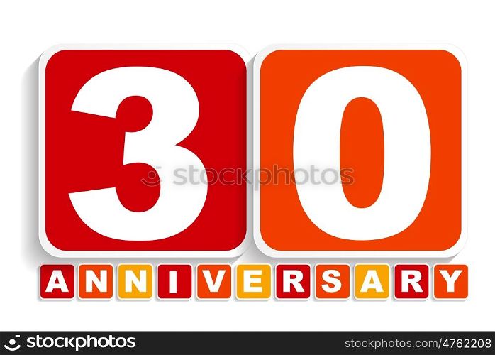 Thirty 30 Years Anniversary Label Sign for your Date. Vector Illustration EPS10. Thirty 30 Years Anniversary Label Sign for your Date. Vector Ill