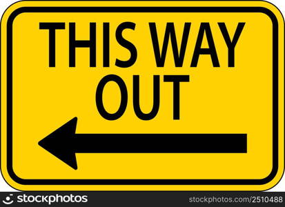 This Way Out Left Arrow Sign On White Background