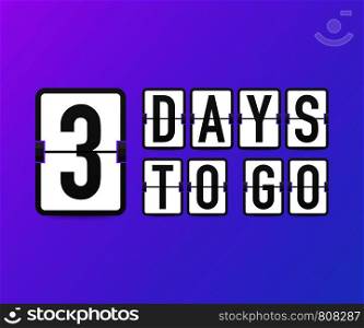 Three days to go. Time icon. Vector stock illustration