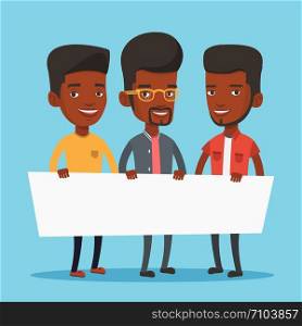 Three young african-american men holding white blank board. Group of young students holding an empty board. Group of friends showing white board. Vector flat design illustration. Square layout.. Group of young men holding white blank board.