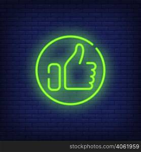Thumb up neon sign. Bright hand showing thumb-up in round. Night bright advertisement. Vector illustration in neon style for approval and quality assessment