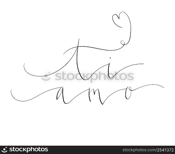 Ti amo - I love you in Italian handwritten lettering vector illustration in script. Ti amo - I love you in Italian handwritten lettering vector illustration