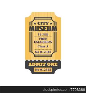 Ticket to city museum, numbered paper card with price, free excursion included. Vector admit on performance or excursion in museum, coupon with date, special voucher. Admission to visit exhibition. City museum ticket with free excursion, admit one