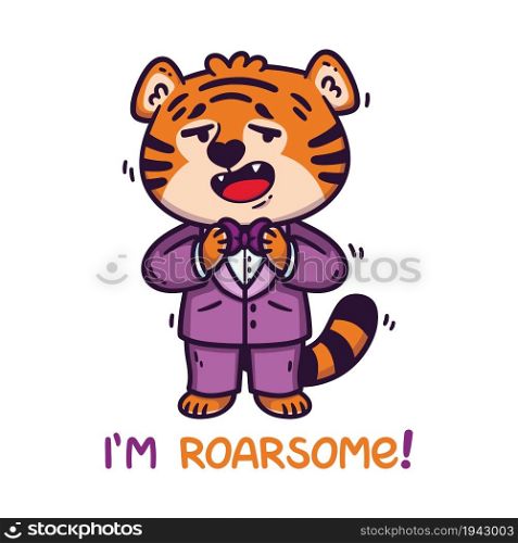 Tiger in tuxedo with bow tie. Handwritten lettering i am roarsome. Chinese zodiac animal. Symbol of the new year 2022, 2034. Vector illustration isolated on white background. Design print for card, clothes.