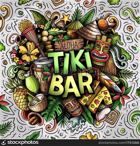 Tiki Bar hand drawn cartoon doodle illustration. Funny Hawaiian design. Creative art vector background. Handwritten text with elements and objects. Colorful composition. Tiki Bar hand drawn cartoon doodle illustration. Funny Hawaiian design
