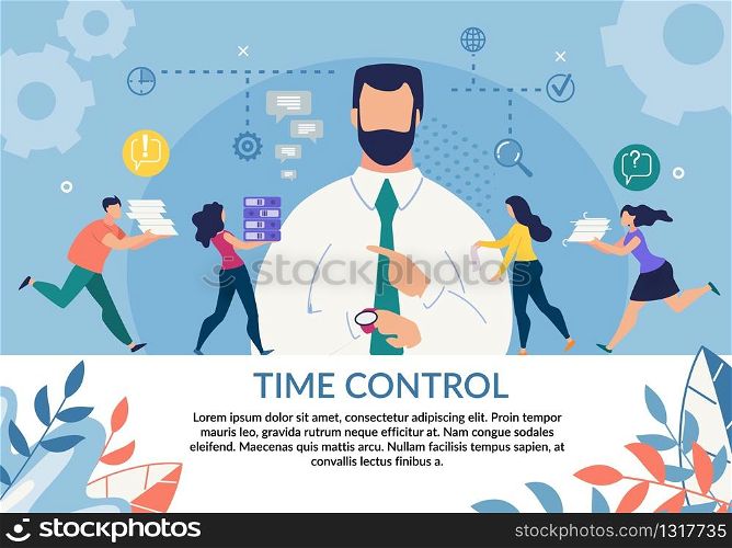 Time Control and Management Importance for Business Motivation Flat Poster with Inspiration Text. Cartoon Male Team Leader Boss Chief Character Organizes, Directs Staff Work. Vector Illustration. Time Control Importance Motivation Flat Poster
