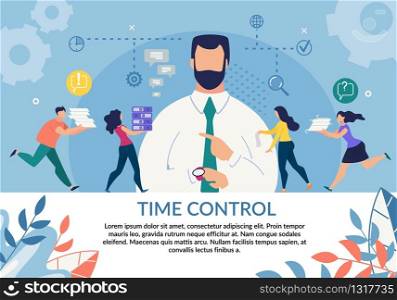 Time Control and Management Importance for Business Motivation Flat Poster with Inspiration Text. Cartoon Male Team Leader Boss Chief Character Organizes, Directs Staff Work. Vector Illustration. Time Control Importance Motivation Flat Poster