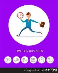Time for business, businessman with time clock vector. Person late for work, tardy man carrying briefcase. Poster with text sample, chief executive. Time for Business, Businessman with Time Clock