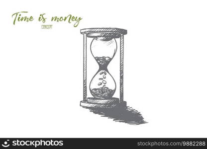 Time is money concept. Hand drawn hourglass as symbol of time and finance. Coins inside of clock isolated vector illustration.. Time is money concept. Hand drawn isolated vector.