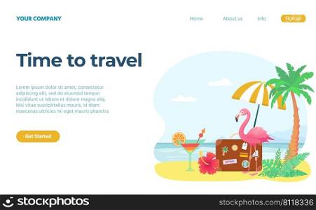 Time to travel concept landing page, sea rest. Vector illustration of travel sea, tropical and relax, tourism homepage, holiday leisure, recreation at summer. Time to travel concept landing page, sea rest