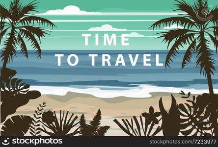 Time to travel Summer holidays vacation seascape landscape seascape ocean sea beach, coast, palm leaves. Time to travel Summer holidays vacation seascape landscape seascape ocean sea beach, coast, palm leaves. Retro, tropical leaves, palm trees, template, vector, banner, poster, illustration, isolated