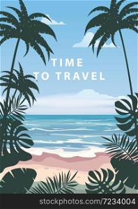 Time to travel Summer holidays vacation seascape landscape seascape ocean sea beach, coast, palm leaves. Time to travel Summer holidays vacation seascape landscape seascape ocean sea beach, coast, palm leaves. Retro, tropical leaves, palm trees, template, vector, banner, poster, illustration, isolated