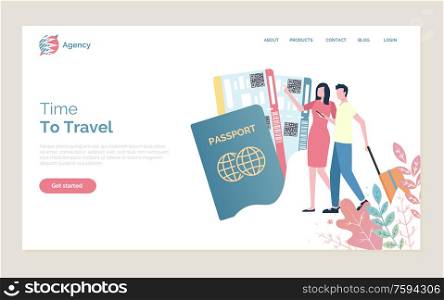 Time to travel vector, man and woman walking with baggage, passport identity document, couple. Traveling abroad, person with bags, flight tickets. Website or webpage template, landing page flat style. Time to Travel People with Passports and Tickets