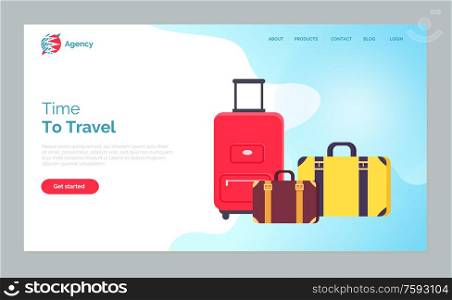 Time to travel vector, packed personal belongings of people, touristic baggage and suitcases with clothes. Adventures time, touristic destinations. Website or webpage template, landing page flat style. Time to Travel Luggage and Bags on Vacation Web