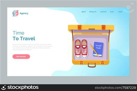 Time to travel vector, yellow open valise, personal belongings of traveler. Shoes and book of tourist, valise with stuff, shoes and book with pen. Website or webpage template, landing page flat style. Time to Travel, Packed Baggage, Bag with Shoes