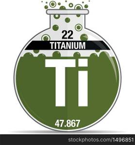 Titanium symbol on chemical round flask. Element number 22 of the Periodic Table of the Elements - Chemistry. Vector image