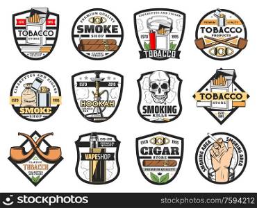 Tobacco store badges with vector cigarette packs, cigars and smoking pipes. Tobacco leaf, bag and smoking skull, ashtray, lighter and hookah, vape, smoker hand and cigar cutter emblems design. Cigarette, cigar, tobacco, ashtray, lighter icons