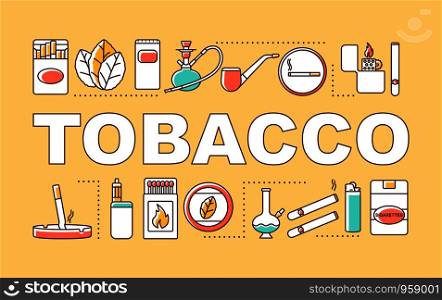 Tobacco word concepts banner. Nicotine-containing goods industry. Products for smokers. Presentation, website. Isolated lettering typography idea with linear icons. Vector outline illustration