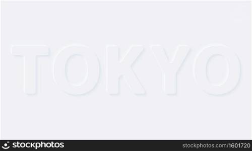 Tokyo. Vector words. Bright white gradient neumorphic effect character type icon. Internet gray symbol isolated on a background.