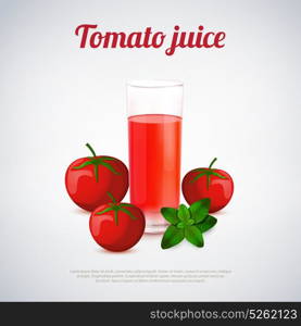 Tomato Juice Illustration. Tomato juice in glass with ingredients including fresh vegetables and green basil on light background vector illustration