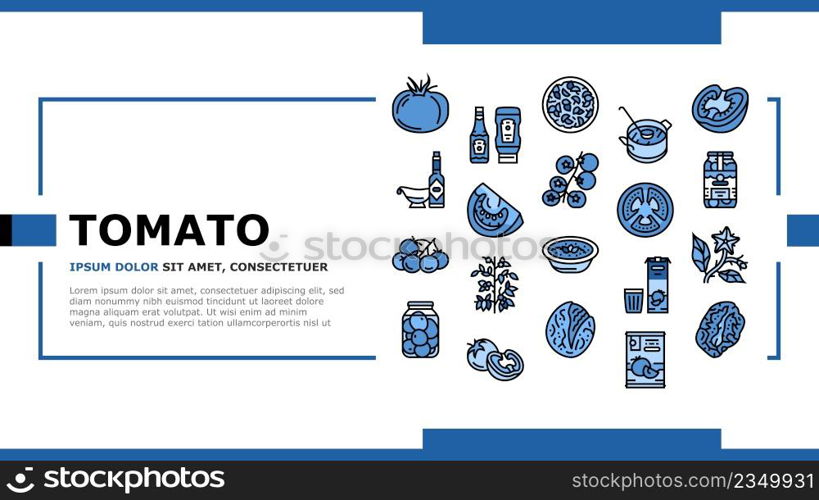 Tomato Natural Vitamin Vegetable Landing Web Page Header Banner Template Vector. Tomato Soup Salad Meal, Cooking Delicious Dish Food From Bio Ingredient, Ketchup Sauce, Juice Drink Paste Illustration. Tomato Natural Vitamin Vegetable Landing Header Vector