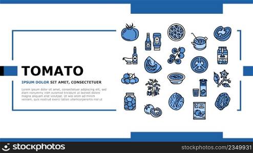 Tomato Natural Vitamin Vegetable Landing Web Page Header Banner Template Vector. Tomato Soup Salad Meal, Cooking Delicious Dish Food From Bio Ingredient, Ketchup Sauce, Juice Drink Paste Illustration. Tomato Natural Vitamin Vegetable Landing Header Vector