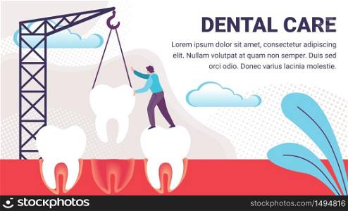 Tooth Deletion and Implantation Process into Gum with Building Crane. Prevention and Treatment of Caries. Tiny Dentist Character Treat Disease Teeth Cartoon Flat Vector Illustration Horizontal Banner. Tooth Deletion and Implantation Process into Gum