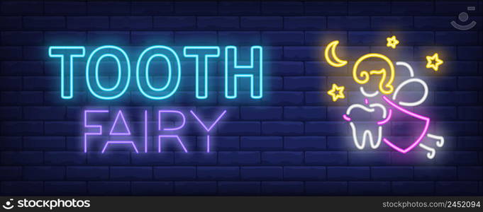 Tooth fairy neon text with fairy flying and carrying tooth. Pediatric dentistry and dental clinic design. Night bright neon sign, colorful billboard, light banner. Vector illustration in neon style.
