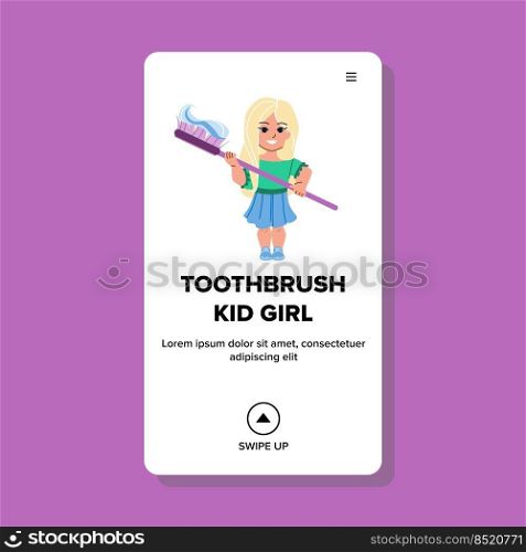 toothbrush kid girl vector. baby child, teeth dentistry, oral care toothbrush kid girl web flat cartoon illustration. toothbrush kid girl vector