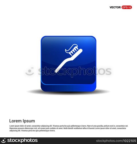 Toothbrush With Paste icon - 3d Blue Button.