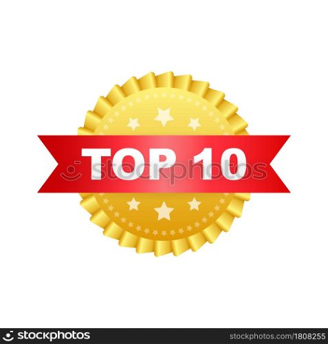 Top 10 label. Golden laurel wreath icon. Vector stock illustration. Top 10 label. Golden laurel wreath icon. Vector stock illustration.