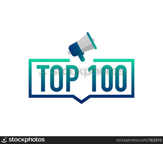 Top 100 - Top One hundred colorful label on white background. Vector stock illustration.